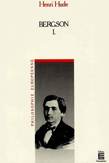 Bergson. Vol. 1