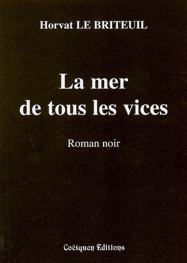 La mer de tous les vices : roman noir