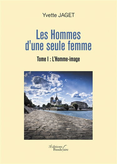 Les Hommes d'une seule femme - Tome I : L'Homme-image
