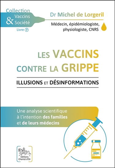 Les vaccins contre la grippe : illusions et désinformations : une analyse scientifique à l'intention des familles et de leurs médecins