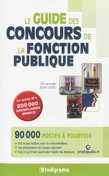 Le guide des concours de la fonction publique : 2014-2015