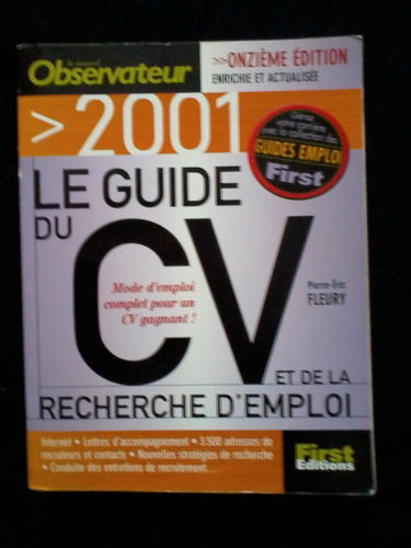 Le guide du CV et de la recherche d'emploi, 11ème édition 2001