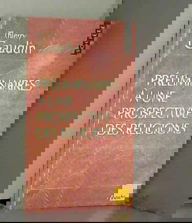 Préliminaires à une prospective des religions