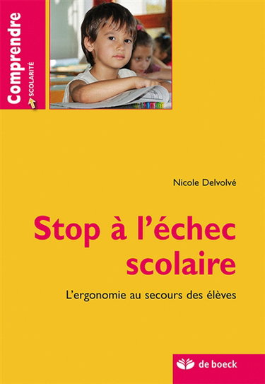 Couverture de Stop à l'échec scolaire : l'ergonomie au secours des élèves