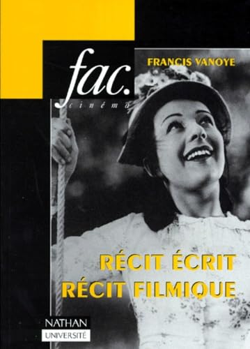 Cinéma et récit, tome 1 : Récit écrit, récit filmique