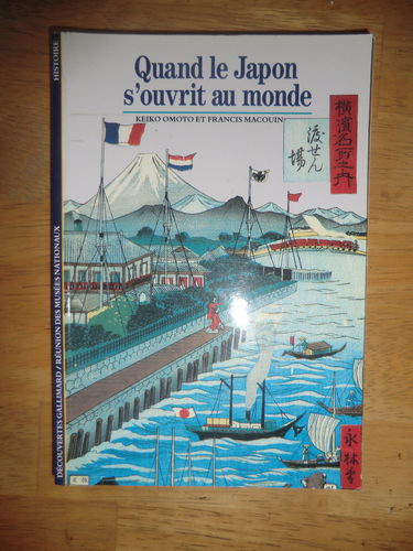 QUAND LE JAPON S'OUVRIT AU MONDE