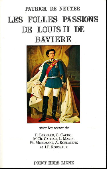 Les folles passions de Louis II de Bavière