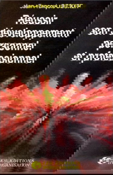 Réussir son développement personnel et professionnel