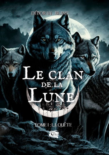 Le Clan de la Lune : Tome 1 : La quête