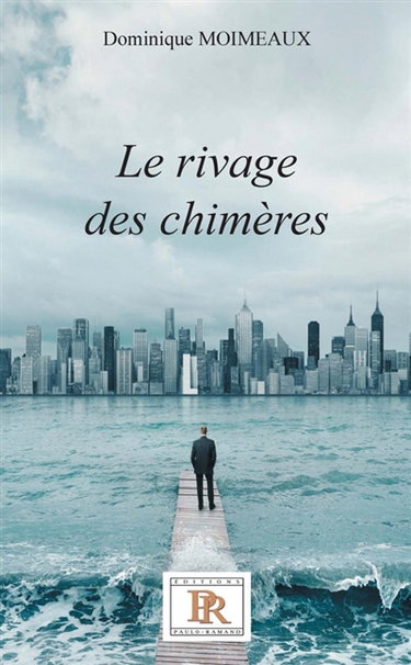Le rivage des chimères