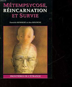 Métempsycose, réincarnation et survie.