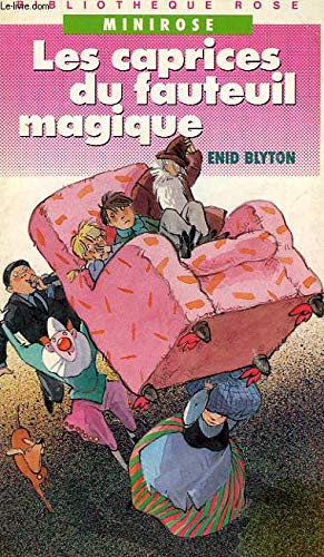 Les Caprices du fauteuil magique