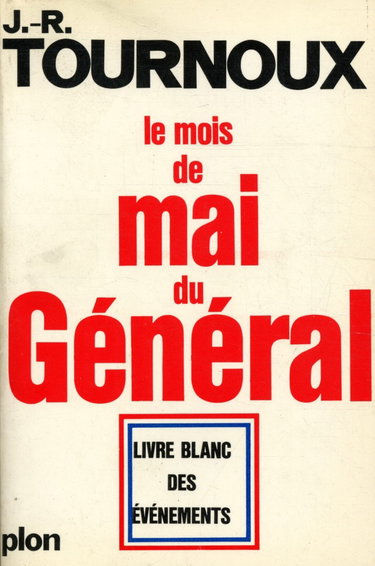 Couverture de Le mois de mai du général / Tournoux, JR / Réf: 26412