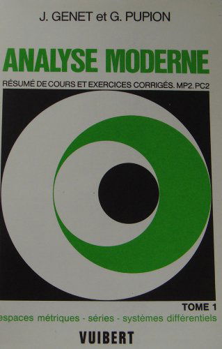 Analyse moderne. Vol. 1. Espaces métriques, séries, systèmes différentiels, M.P.2