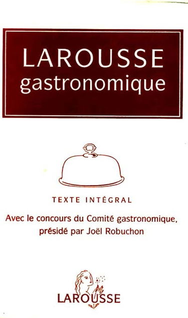 Le Larousse gastronomique