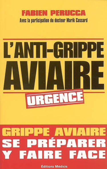L'anti-grippe aviaire : se préparer, y faire face