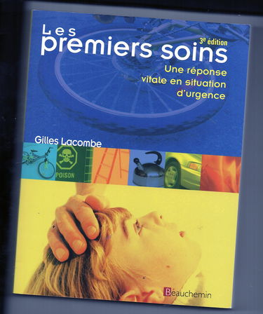Premiers soins,manuel (3e edition) (les) - une reponse vitale en situation d'urgence