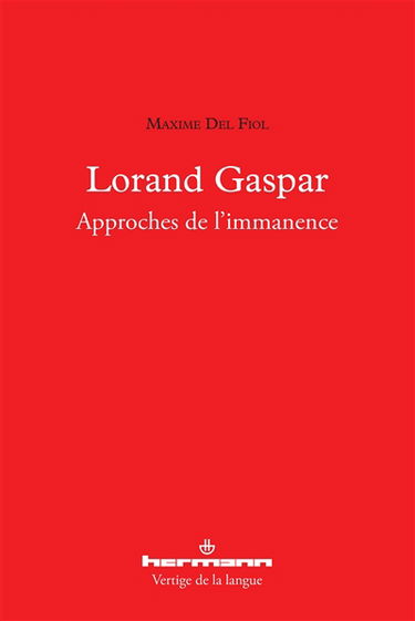 Lorand Gaspar : approches de l'immanence