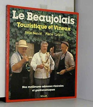 Le beaujolais touristique et vineux