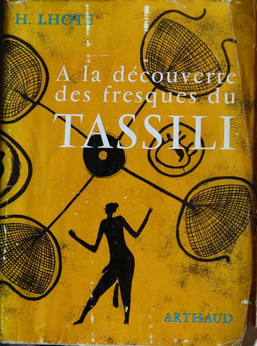 A la découverte des fresques du Tassili (Collection Signes des temps)