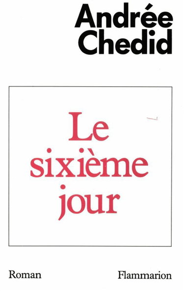Couverture de Le Sixième jour par Andrée Chedid