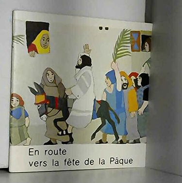 En route vers la fête de la Pâque