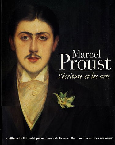 Marcel Proust, l'écriture et les arts : exposition, Paris, organisée par la Bibliothèque nationale de France en collaboration avec le Musée d'Orsay, site François Mitterrand. 8 nov. 1999-6 févr. 2000