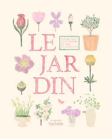 Couverture de Le jardin : coloriages et stickers