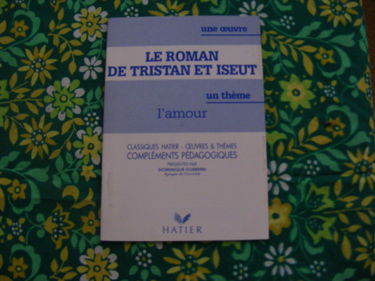 Le Roman De Tristan Et Iseult