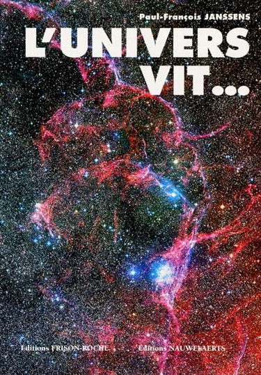 L'Univers vit...