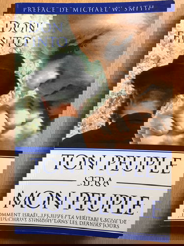 Ton peuple sera mon peuple : Comment Israël, les juifs et la véritable Église de Jésus-Christ s'uniront dans les derniers jours