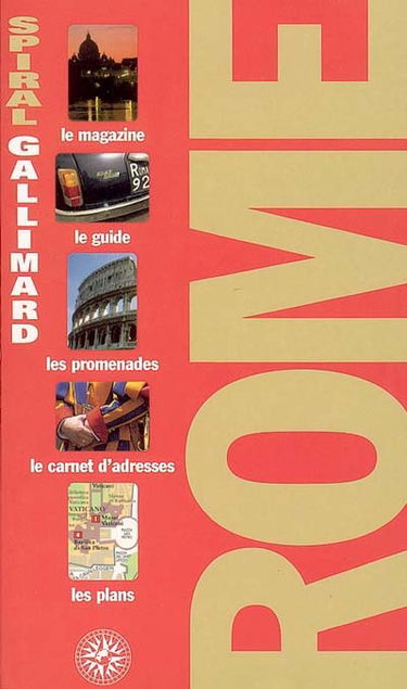 Rome : le magazine, le guide, les promenades, le carnet d'adresses, les plans