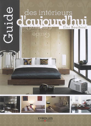 Guide des intérieurs d'aujourd'hui