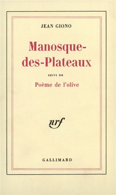 Manosque-des-Plateaux. Poème de l'olive