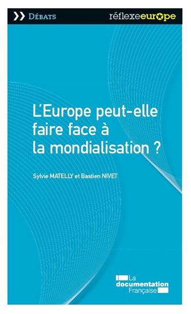 L'Europe peut-elle faire face à la mondialisation ?
