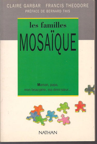 Les familles mosaïque : maman, papa, mon beau-père, ma demi-soeur