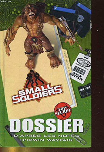 Small Soldiers : dossier top secret