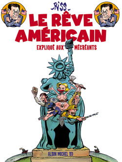Le rêve américain, expliqué aux mécréants