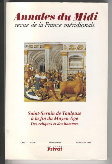Annales du Midi, n° 226. Saint-Sernin de Toulouse à la fin du Moyen Age