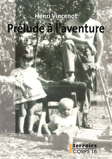 Prélude à l'aventure : récit inédit, 1941