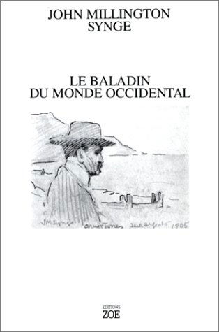 Le baladin du monde occidental : comédie en trois actes