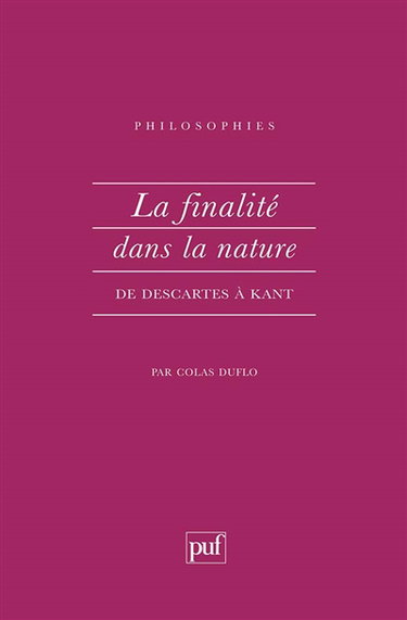 La finalité dans la nature de Descartes à Kant