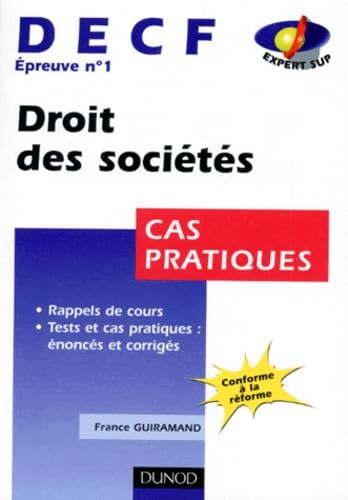 Droit des sociétés : épreuve numéro 1 du DECF, cas pratiques