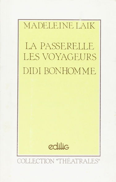 La passerelle, Les voyageurs, Didi bonhomme