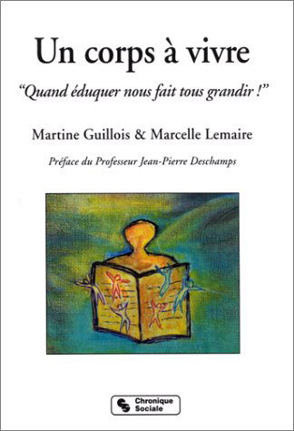 Un corps à vivre : quand éduquer nous fait grandir !