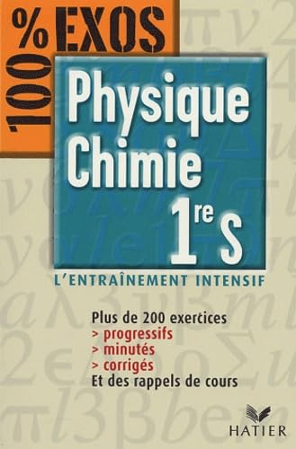 Physique-Chimie 1re S - 100 % EXOS