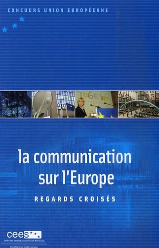 La communication sur l'Europe: Regards croisés