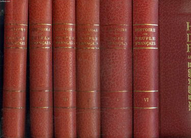 HISTOIRE DU PEUPLE FRANCAIS EN 5 VOLUMES. Tome 1 : Des Origines au Moyen age, (1er siècle av. J.C. - 1380) R.Pérnoud ; Tome 2 : De la Renaissance à la Révolution (1380 - 1789) E.Pognon et P.Lafue ; Tome 3 : De la Révolution à la Commune (1789 - 1871) ...