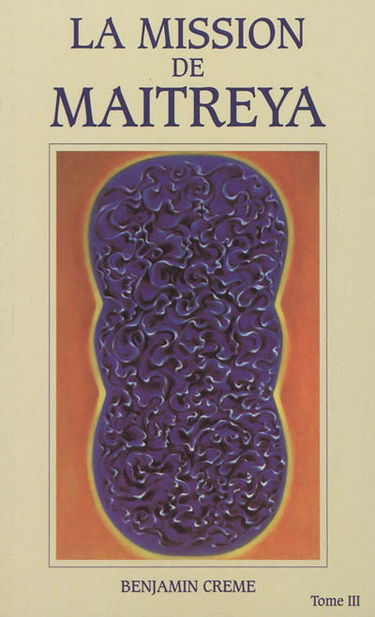 La mission de Maitreya. Vol. 3