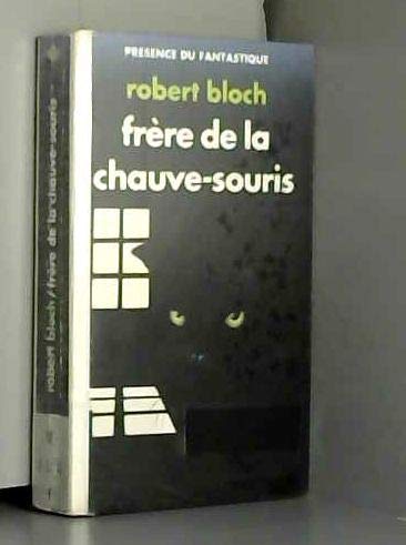 Frère de la chauve-souris : 12 récits de terreur